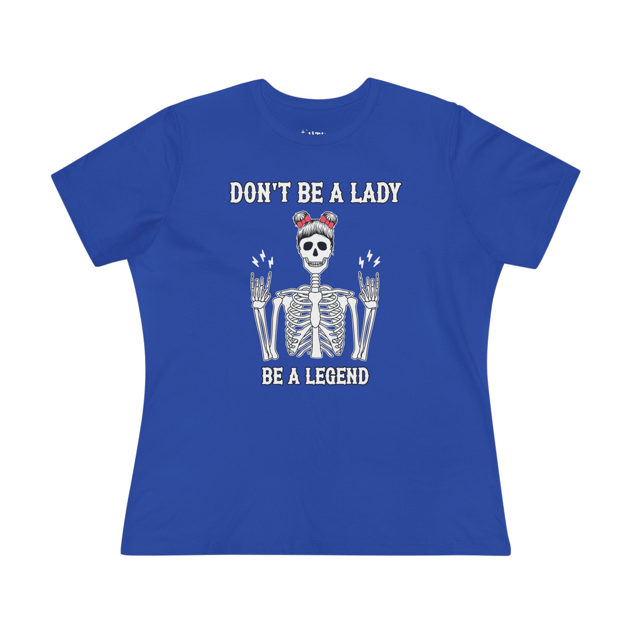 Don't Be a Lady Be a Legend Rock n Roll Women's Skeleton Graphic Tee - Rebel Style, Halloween T-Shirt, Unique Gift for Her, Vintage Inspired, Bold Fashion Statement